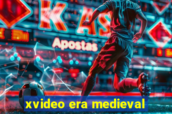 xvideo era medieval